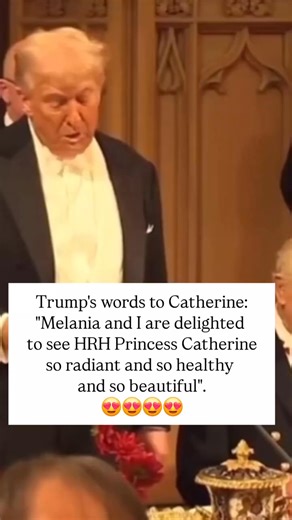 Trump's beautiful words to Catherine: "Melania and I are delighted to visit again with Prince William and to see HRH Princess Catherine so radiant and so healthy and so beautiful…it’s really a great honour" | Kate Middleton