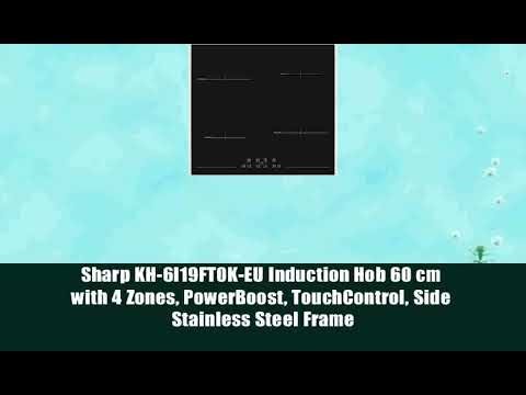 Sharp KH-6I19FT0K-EU Induction Hob 60 cm with 4 Zones, PowerBoost, TouchControl, Side Stainless