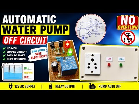 Automatic Water Pump Controller 🔥 No Arduino | Water Tank Auto Cut Circuit | DIY Easy