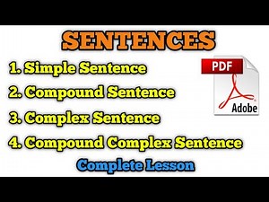 Complete video on Simple Compound Complex and Compound Complex Sentence. All types of Sentences.