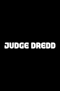 Untitled Judge Dredd Film - Movie