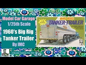 Model Car Garage - The IMC 1960's Big Rig Tanker Trailer Model Truck Kit - An Unboxing Video