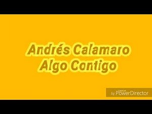 Andrés Calamaro - algo contigo