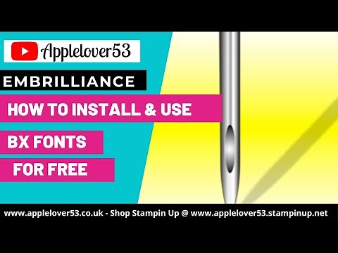 Embrilliance - How To Install & Use BX Fonts For Free