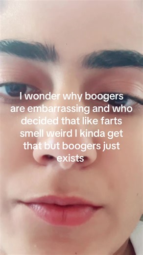 Understanding the Embarrassment of Boogers
