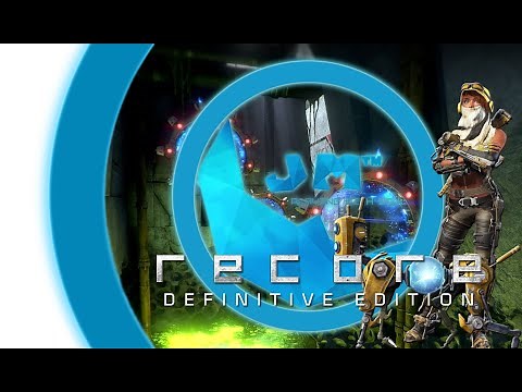 ReCore: Definitive Edition [Walkthrough] [Needle Nest]