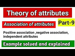 theory of attributes | attributes | association of attributes |attributes in statistics example sol