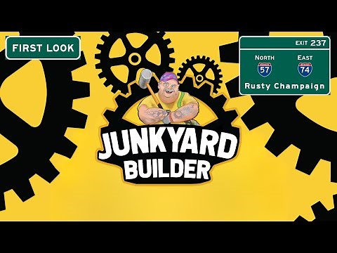 Junkyard Builder First Look - Turning Random Scrap Into Fun! Episode 1