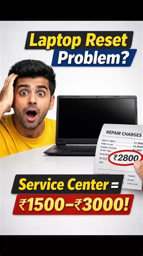 🔥Laptop Reset Problem? 🔥🔧Service Center = ₹1500–₹3000!🔧🔥