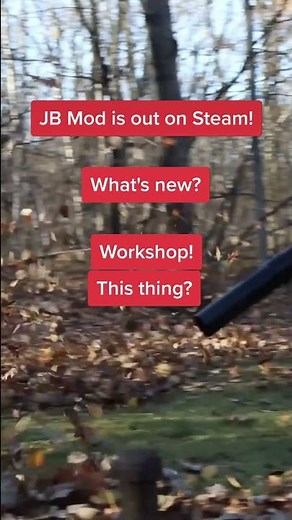 JBMod. Out now on Steam.