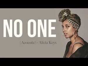 Alicia Keys - No One (Acoustic Version) _Full HD_ lyrics