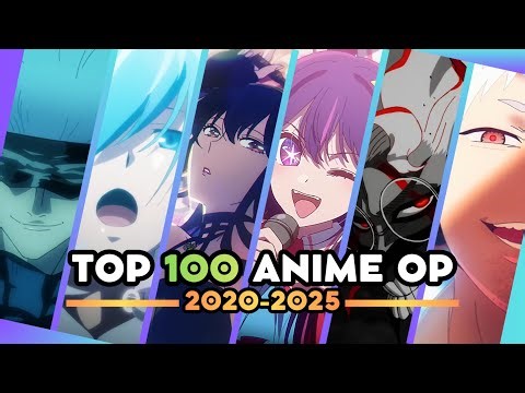 Top 100 Anime Openings (2020-2025)