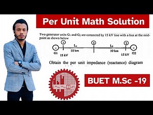 Per Unit System Math Solution 03 || Power System Analysis || Bangla|| Rojib EEE Academy
