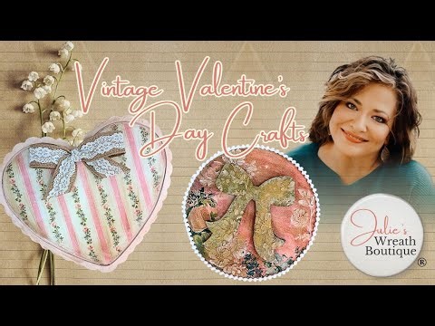 Vintage Valentine DIY Crafts and Home Decor Projects | Create Unique Home Decor in Minutes!