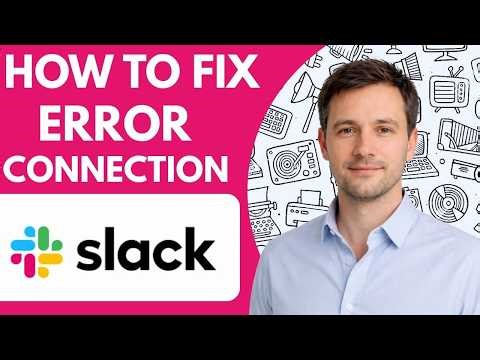 How to Fix Slack Connection Error Full Guide 2026
