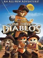 El gato con botas: Los tres diablos (2012) en cines.com