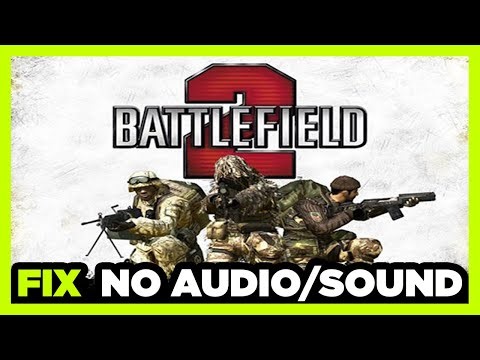 How to FIX Battlefield 2 No Audio/Sound Not Working