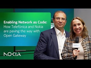 Enabling Network as Code: How Telefónica and Nokia are paving the way with Open Gateway