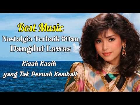 Kumpulan Lagu Dangdut Lawas 80an Terpopuler 🎶 Nostalgia Jadul Penuh Kenangan & Goyang
