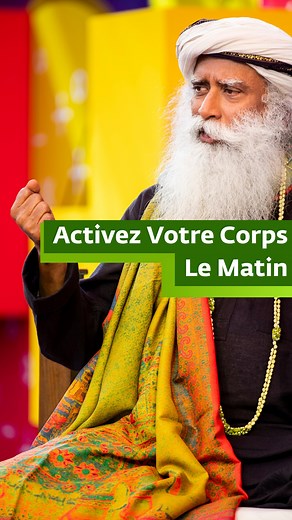 121K views · 4.1K reactions | Comment activer tout votre corps le matin, commencez la journée du bon pied. #sadhgurufrançais #corps #réveil #matin | Sadhguru Français | Facebook