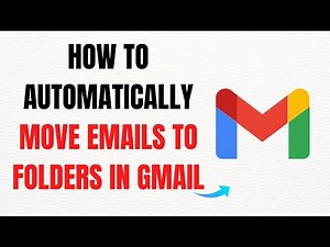 How to Automatically Move Emails to Folders in Gmail – Full Guide