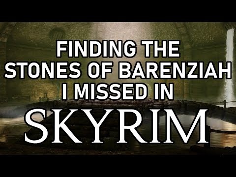 I Collect the Stones of Barenziah I Missed in Skyrim