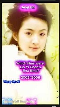 Lin Yi Chen/ Lâm Y Thần / Ariel Lin / 林依晨 and her first roles in her acting career.