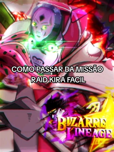 COMO PASSAR DA MISSÃO DA RAID KIRA NO BIZARRE LINEAGE FACIL SEM DIFICULDADE #roblox #viral #bizarrelineage #jojosbizarreadventure #viraltiktok