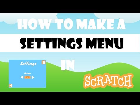 How to Make a Settings Menu in Scratch