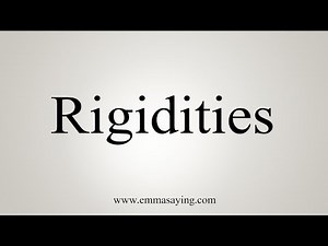How To Say Rigidities