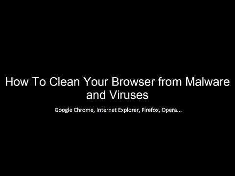 How To Clean Your Browser From Malware, Viruses And Pop-up ads (Super Efficient)