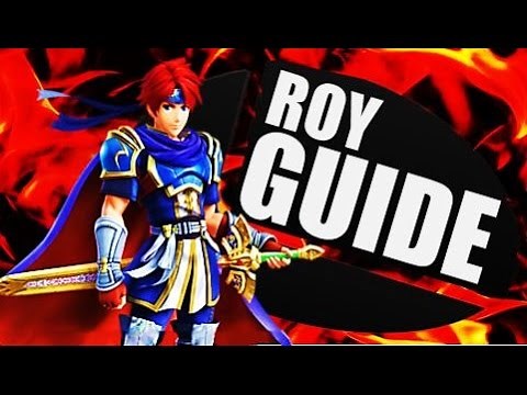 Roy Strategy Guide - Super Smash Bros. Wii U/3DS (Moveset, Combos & Tech)