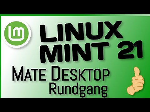 Linux Mint 21 Mate Review DEUTSCH - Für Linux Umsteiger und Einsteiger
