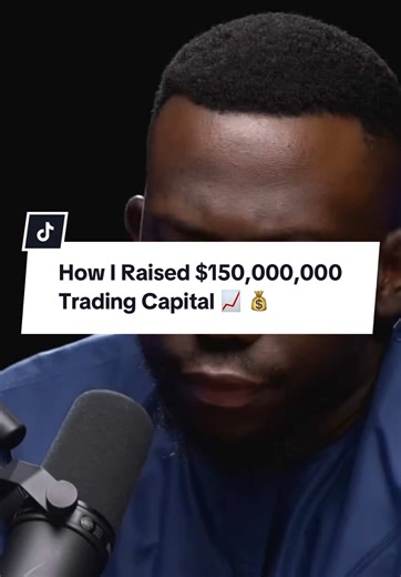How I Raised $150 Million in Trading Capital