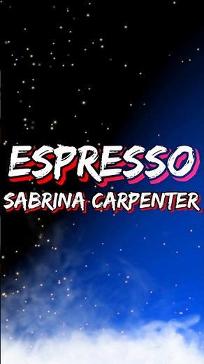 Sabrina Carpenter - Espresso (Lyrics)