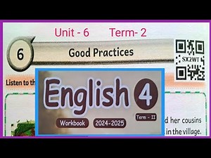 Good Practices, UNIT- 6, CLASS-4, ENGLISH WORKBOOK ANSWERS TERM 2