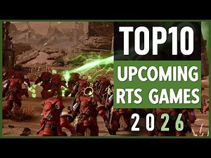 TOP10 New RTS Games | Upcoming Strategy Games 2026