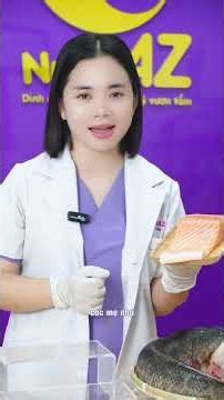 CON 7M THÌ NÊN ĂN LOẠI CÁ NÀO ?