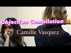 Camille Vasquez OBJECTION compilation part 1
