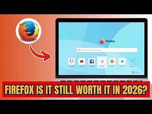 Firefox Review – Is it still worth using Firefox in 2026