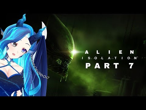 Alien Isolation: Now they are multiplying and we have to deal with two of them... FUN - Part 7