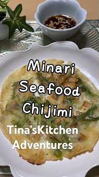 Minari(water parsley)Seafood Chijimi