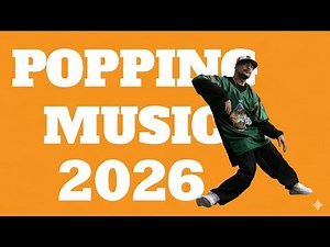 Best Popping Music Mixtape 2026 | Popping music 2026 | Popping Funk Music 2026