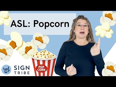 Learn Popcorn in American Sign Language // ASL National Popcorn Day // @signtribe Academy