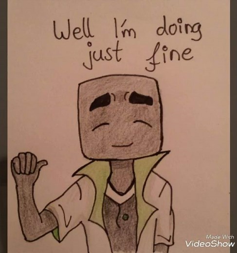 Hey, how you doing. Well I'm doing just fine. I lied I'm dying inside Meme