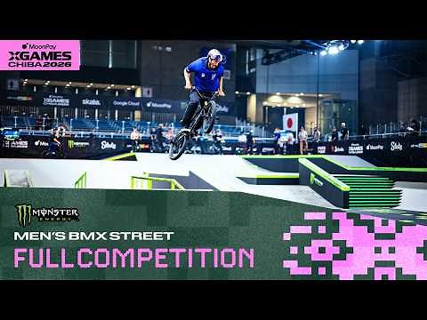 Monster Energy Men's BMX Street: FULL COMPETITION | MoonPay X Games Chiba 2026
