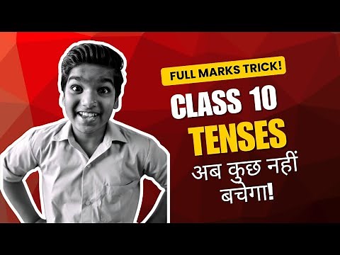 Tenses Class 10 CBSE | English Grammar One Shot | Rules, Examples & Questions