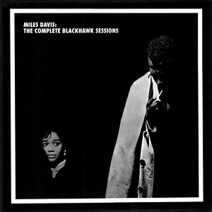 Miles Davis - The Complete Blackhawk Sessions