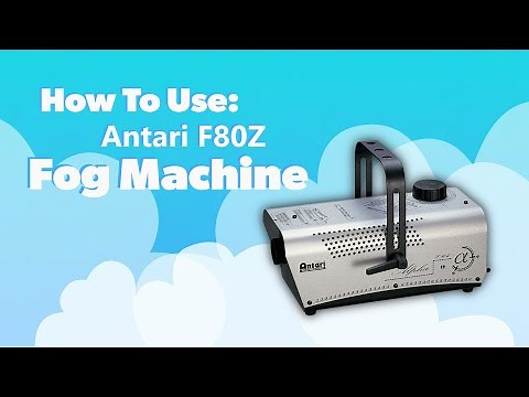 How to use the Antari F-80Z Fog Machine