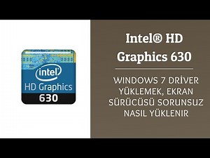 How to install Intel® HD Graphics 630 Windows 7 driver, How to install Display Driver Smoothly